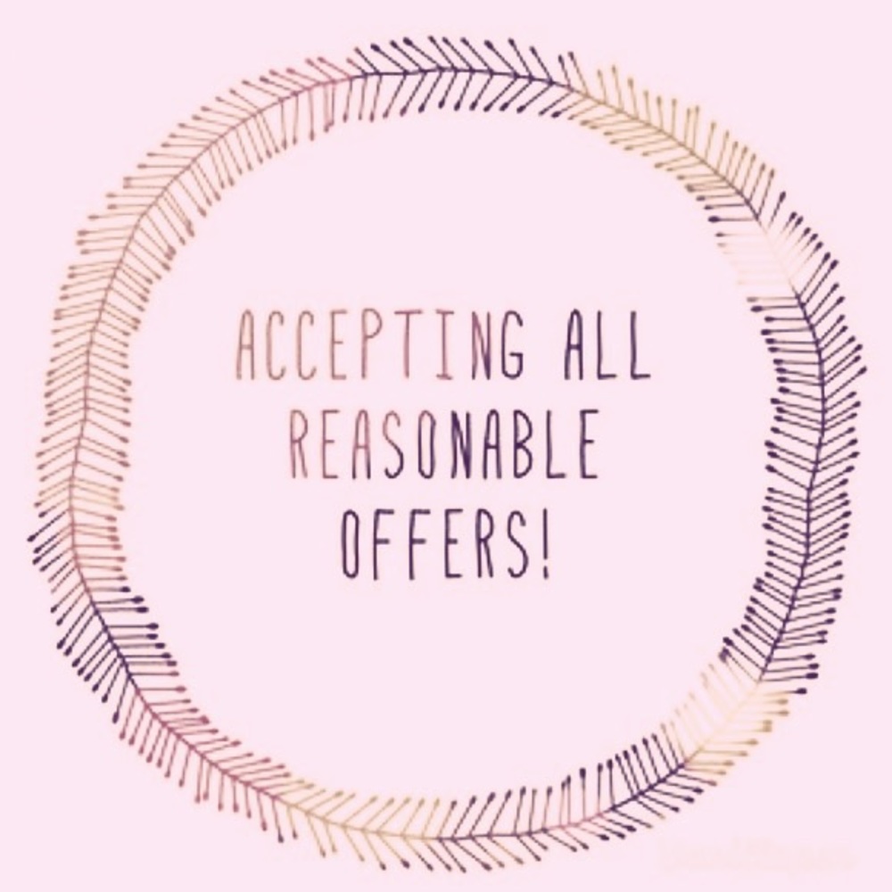 Accepting All Reasonable Offers!